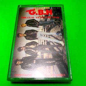 G.B.H THE CLAY YEARS 1981 TO 1984 cassette